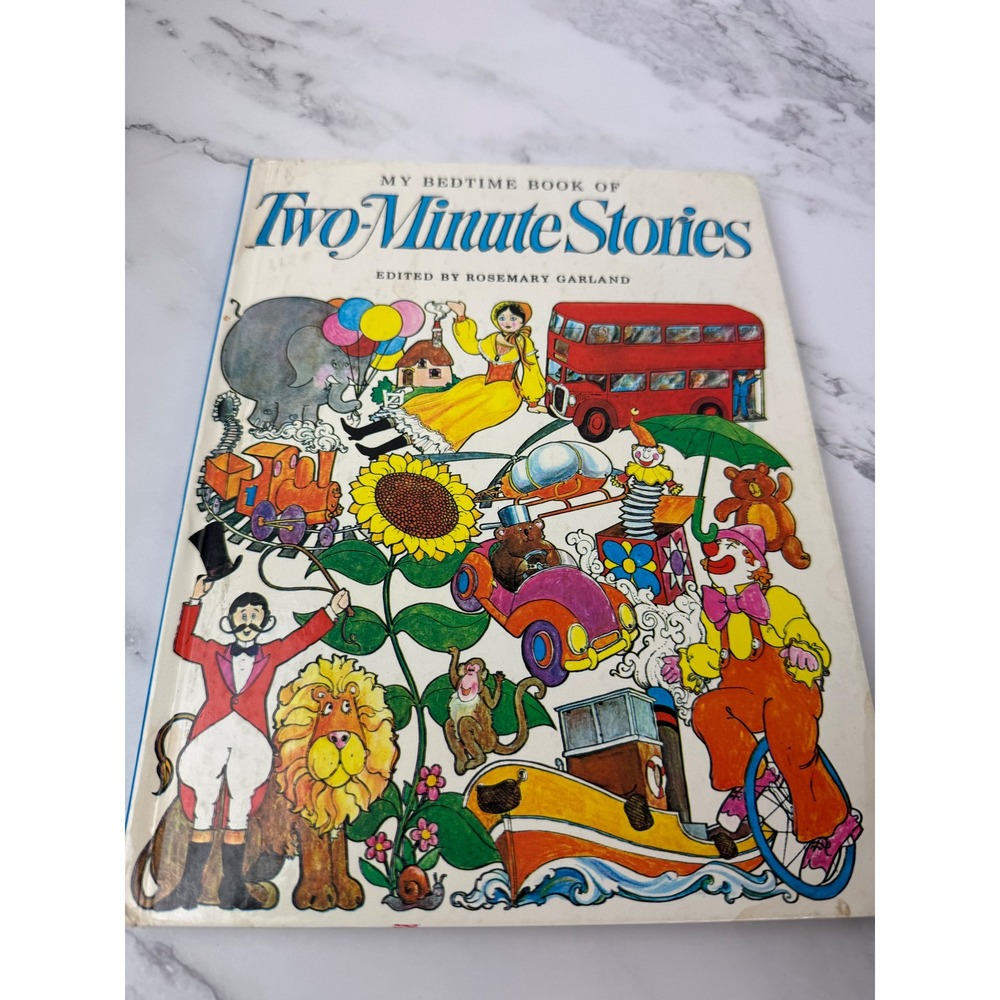 My Bedtime Book of Two-Minute Stories Edited by Rosemary Garland 1969 Hardcover